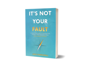 It's Not Your Fault: A Practical Guide to Navigating the Pain and Problems from Your Parents' Divorce