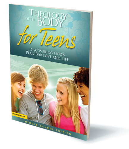 Theology of the Body for Teens – Student Workbook (Middle School Edition)